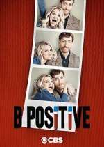 Watch B Positive Watch123movies