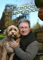 Watch Alan Titchmarsh\'s Underdog to Superdog Watch123movies