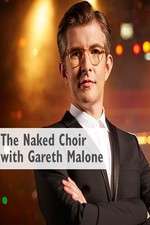 Watch The Naked Choir with Gareth Malone Watch123movies