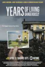 Watch Years of Living Dangerously Watch123movies