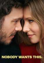 Watch Nobody Wants This Watch123movies