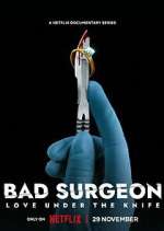 Watch Bad Surgeon: Love Under the Knife Watch123movies