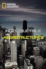 Watch Indestructible Megastructures Watch123movies