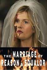 Watch The Marriage of Reason and Squalor Watch123movies