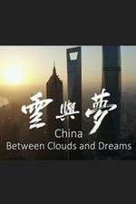 Watch China: Between Clouds and Dreams Watch123movies