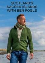 Watch Scotland's Sacred Islands with Ben Fogle Watch123movies