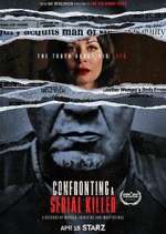 Watch Confronting a Serial Killer Watch123movies