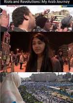 Watch Riots and Revolutions: My Arab Journey Watch123movies