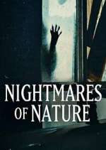 Watch Nightmares of Nature Watch123movies