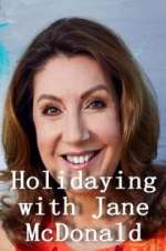 Watch Holidaying with Jane McDonald Watch123movies