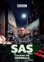 Watch SAS: Catching the Criminals Watch123movies