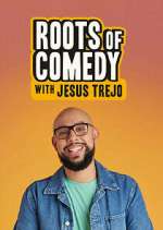 Watch Roots of Comedy with Jesus Trejo Watch123movies