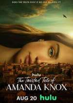 Watch The Twisted Tale of Amanda Knox Watch123movies