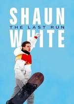 Watch Shaun White: The Last Run Watch123movies