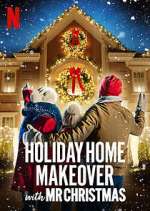 Watch Holiday Home Makeover with Mr. Christmas Watch123movies