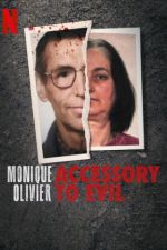 Watch Monique Olivier: Accessory to Evil Watch123movies