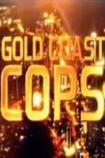 Watch Gold Coast Cops Watch123movies