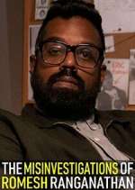 Watch The Misinvestigations of Romesh Ranganathan Watch123movies