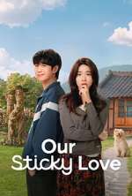 Watch Our Sticky Love Watch123movies
