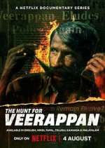 Watch The Hunt for Veerappan Watch123movies