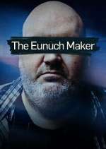 Watch The Eunuch Maker Watch123movies