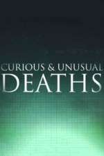 Watch Curious & Unusual Deaths Watch123movies