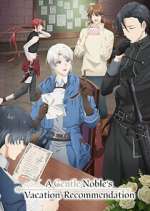 Watch A Gentle Noble\'s Vacation Recommendation Watch123movies