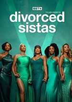 Watch Tyler Perry\'s Divorced Sistas Watch123movies