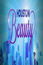 Watch Houston Beauty Watch123movies