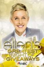 Watch Ellen\'s Greatest Night of Giveaways Watch123movies