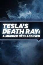 Watch Tesla's Death Ray: A Murder Declassified Watch123movies
