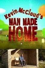 Watch Kevin McClouds Man Made Home Watch123movies