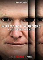 Watch Murdaugh Murders: A Southern Scandal Watch123movies