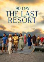 Watch 90 Day: The Last Resort Watch123movies