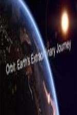 Watch Orbit Earths Extraordinary Journey Watch123movies
