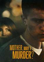 Watch Mother, May I Murder? Watch123movies