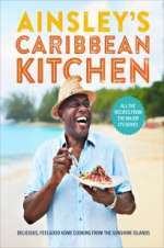 Watch Ainsley\'s Caribbean Kitchen Watch123movies
