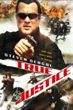 Watch True Justice Watch123movies