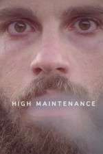 Watch High Maintenance Watch123movies