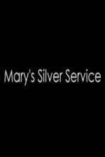 Watch Marys Silver Service Watch123movies