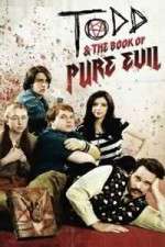 Watch Todd and the Book of Pure Evil Watch123movies