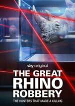 Watch The Great Rhino Robbery Watch123movies