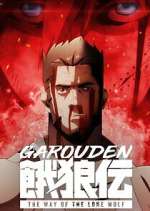Watch Garouden: The Way of the Lone Wolf Watch123movies