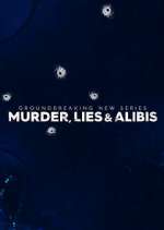 Watch Murder, Lies and Alibis Watch123movies