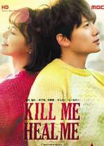 Watch Kill Me, Heal Me Watch123movies