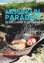 Watch Missing in Paradise: Searching for Sarm Watch123movies