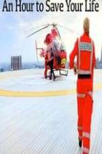 Watch An Hour to Save Your Life Watch123movies