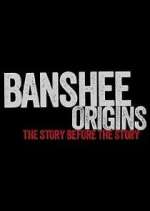 Watch Banshee Origins Watch123movies