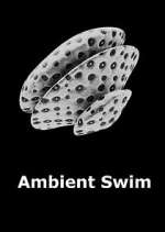 Watch Ambient Swim Watch123movies