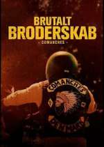 Watch Brutalt Broderskab - Comanches Watch123movies